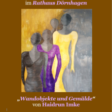 Vernissage - "Wandobjekte und Gemälde" von Haidrun Imke